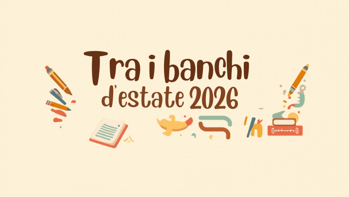 Tra i Banchi d'Estate 2026